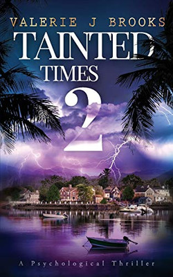 Tainted Times 2 : Novel Two in the Angeline Porter Series