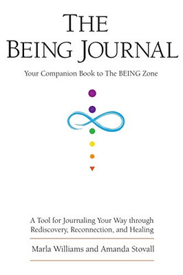 The BEING Journal : Your Companion Book to The BEING Zone