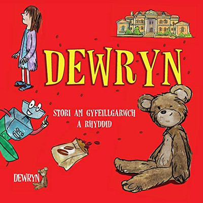 Dewryn : Stori am gyfeillgarwch a rhyddid - 9781916257207