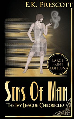The Sins of Man: The Ivy League Chronicles - 9781736680636