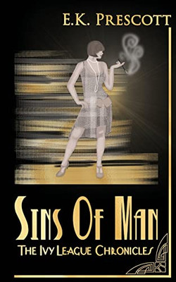 The Sins of Man: The Ivy League Chronicles - 9781736680629