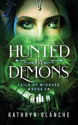 Hunted by Demons : Laila of Midgard Book 4 - 9781735861609