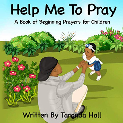 Help Me to Pray : A Book of Beginning Prayers for Children