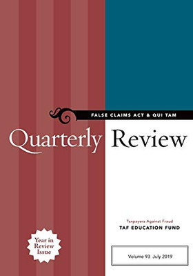 False Claims Act & Qui Tam Quarterly Review - 9781734645514
