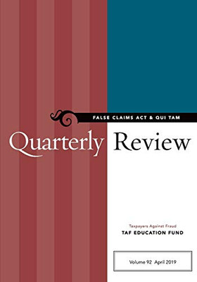 False Claims Act & Qui Tam Quarterly Review - 9781734645507