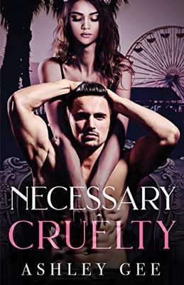 Necessary Cruelty : An Enemies-to-Lovers Standalone Romance