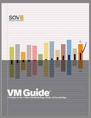 VM Guide : A Guide to the Value Methodology Body of Knowledge