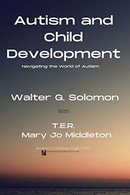 Autism and Child Development : Navigating the World of Autism