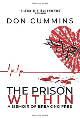 The Prison Within : A Memoir of Breaking Free - 9781734892611