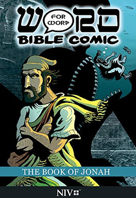 The Book of Jonah: Word for Word Bible Comic : NIV Translation