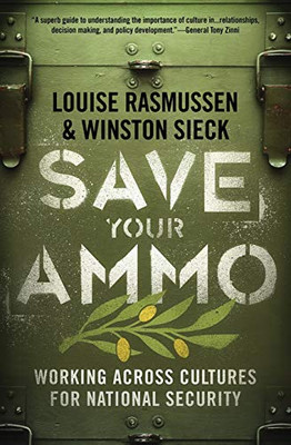 Save Your Ammo : Working Across Cultures for National Security