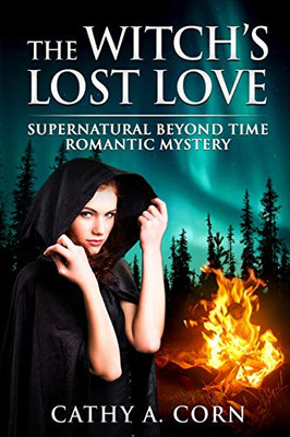 The Witch's Lost Love: Supernatural Beyond Time Romantic Mystery