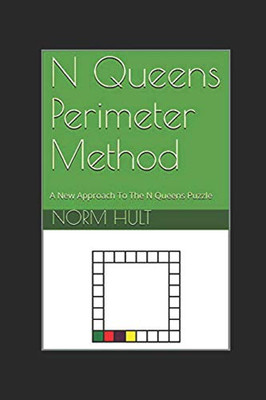 N Queens Perimeter Method : A New Approach To The N Queens Puzzle