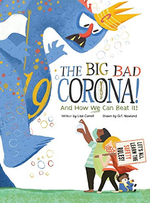 The Big Bad Coronavirus! : And How We Can Beat It! - 9781939322364