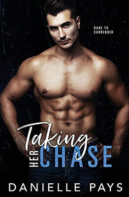 Taking Her Chase : A Small Town Friends to Lovers Romantic Suspense