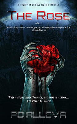 The Rose Vol. 1 A Dystopian Science Fiction Thriller - 9781735168623