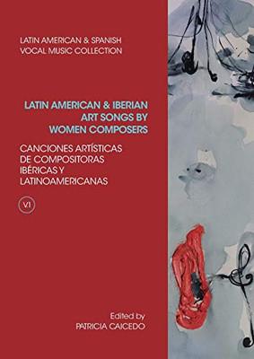 Anthology of Latin American and Iberian Art Songs by Women Composers