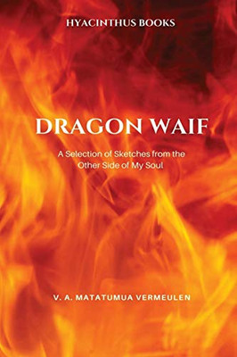 Dragon Waif : A Selection of Sketches from the Other Side of My Soul