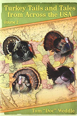 Turkey Tails and Tales from Across the USA : Volume 2 - 9781735441931