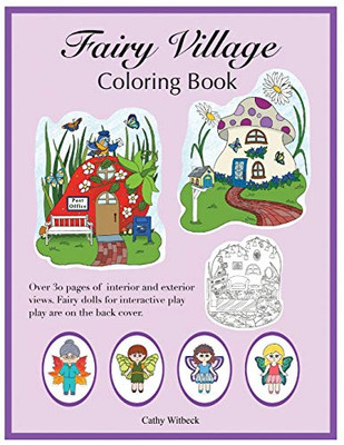 The Fairy Village Coloring Book : A Coloring Book with Fairy Paper Dolls