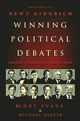 Winning Political Debates : Proven Techniques for Success - 9781735718002