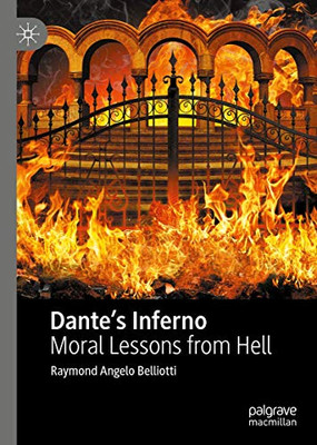 Dante’s Inferno: Moral Lessons from Hell