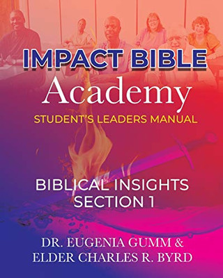 ImPact Bible Academy Student's Leaders Manual : Biblical Insight Section 1