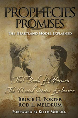 Prophecies & Promises : The Book of Mormon and the United States of America