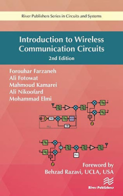 Introduction to Wireless Communication Circuits (River Publishers Series in Circuits and Systems)