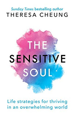 The Sensitivity Code : Life Strategies for Thriving in an Overwhelming World