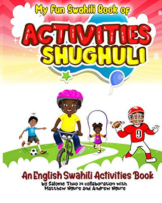 My Fun Swahili Book of Activities Shughuli : An English Swahili Activities Book
