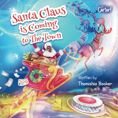 Santa Claus is Coming to The Town: A Fun Christmas Book for Kids - 9781737965510