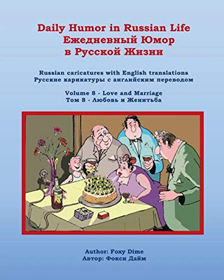 Daily Humor in Russian Life Volume 8 : Russian Caricatures with English Translations