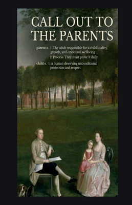 Call Out to the Parents: Call Out to the Parents