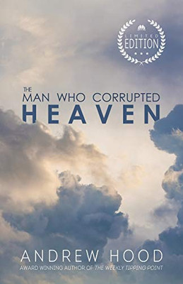 The Man Who Corrupted Heaven