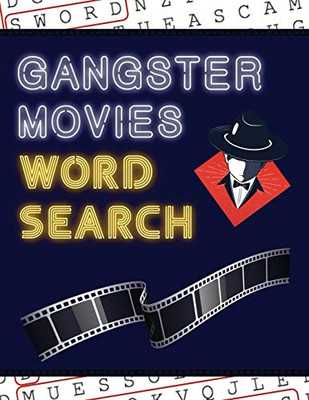 Gangster Movies Word Search : 50+ Film Puzzles | With Action Movie Pictures | Have Fun Solving These Large-Print Word Find Puzzles!