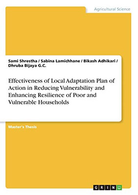 Effectiveness of Local Adaptation Plan of Action in Reducing Vulnerability and Enhancing Resilience of Poor and Vulnerable Households