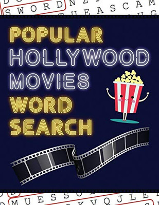 Popular Hollywood Movies Word Search : 50+ Film Puzzles | With Movie Pictures | Have Fun Solving These Large-Print Word Find Puzzles!