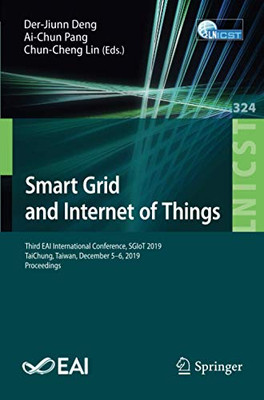 Smart Grid and Internet of Things : Third EAI International Conference, SGIoT 2019, TaiChung, Taiwan, December 5-6, 2019, Proceedings