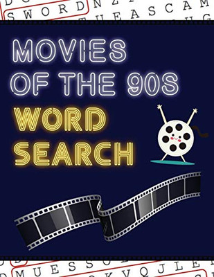 Movies of the 90s Word Search : 50+ Film Puzzles | With Hollywood Pictures | Have Fun Solving These Large-Print Nineties Find Puzzles!