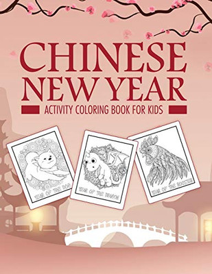 Chinese New Year Activity Coloring Book For Kids : 2021 Year of the Ox - Juvenile - Activity Book For Kids - Ages 3-10 - Spring Festival