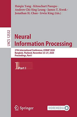 Neural Information Processing : 27th International Conference, ICONIP 2020, Bangkok, Thailand, November 23û27, 2020, Proceedings, Part I