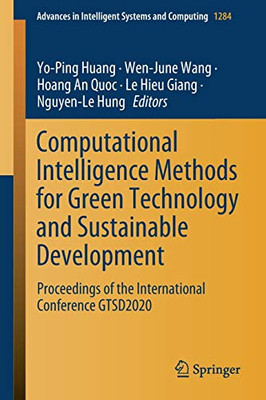 Computational Intelligence Methods for Green Technology and Sustainable Development : Proceedings of the International Conference GTSD2020