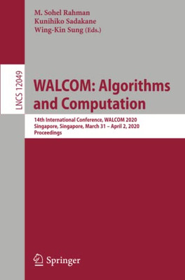 WALCOM: Algorithms and Computation : 14th International Conference, WALCOM 2020, Singapore, Singapore, March 31 û April 2, 2020, Proceedings