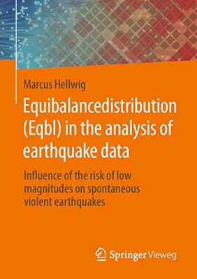 Equibalancedistribution (Eqbl) in the analysis of earthquake data : Influence of the risk of low magnitudes on spontaneous violent earthquakes