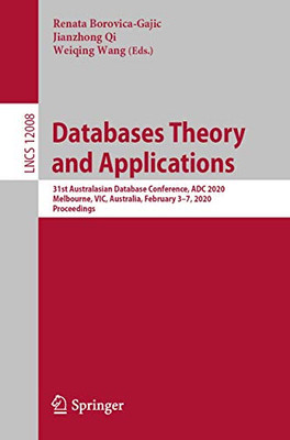 Databases Theory and Applications : 31st Australasian Database Conference, ADC 2020, Melbourne, VIC, Australia, February 3û7, 2020, Proceedings