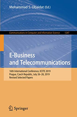 E-Business and Telecommunications : 16th International Conference, ICETE 2019, Prague, Czech Republic, July 26û28, 2019, Revised Selected Papers
