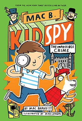 The Impossible Crime (Mac B., Kid Spy #2) (2)