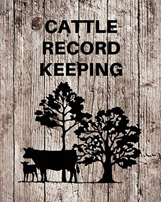 Cattle Record Keeping : Livestock Breeding and Production, Calving Journal Record Book, Income and Expense Tracker, Cattle Management Accounting Notebook