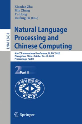 Natural Language Processing and Chinese Computing : 9th CCF International Conference, NLPCC 2020, Zhengzhou, China, October 14û18, 2020, Proceedings, Part II